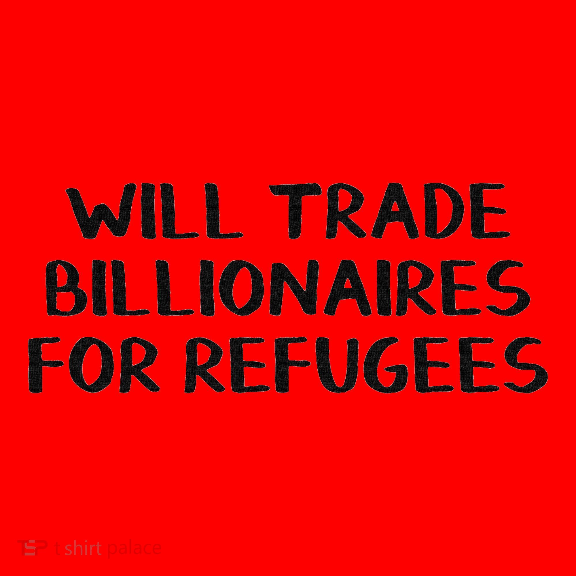 Will Trade Billionaires For Refugees Santa Hat
