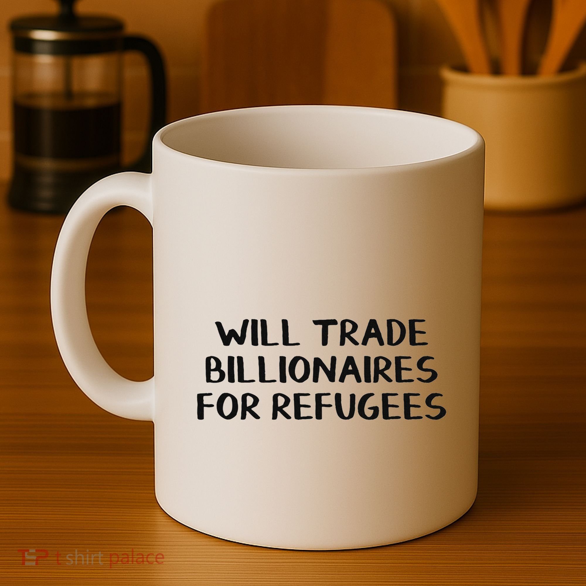 Will Trade Billionaires For Refugees Coffee Mug
