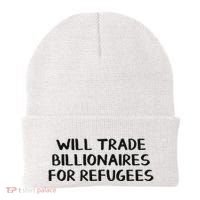 Will Trade Billionaires For Refugees Beanie thumb 0