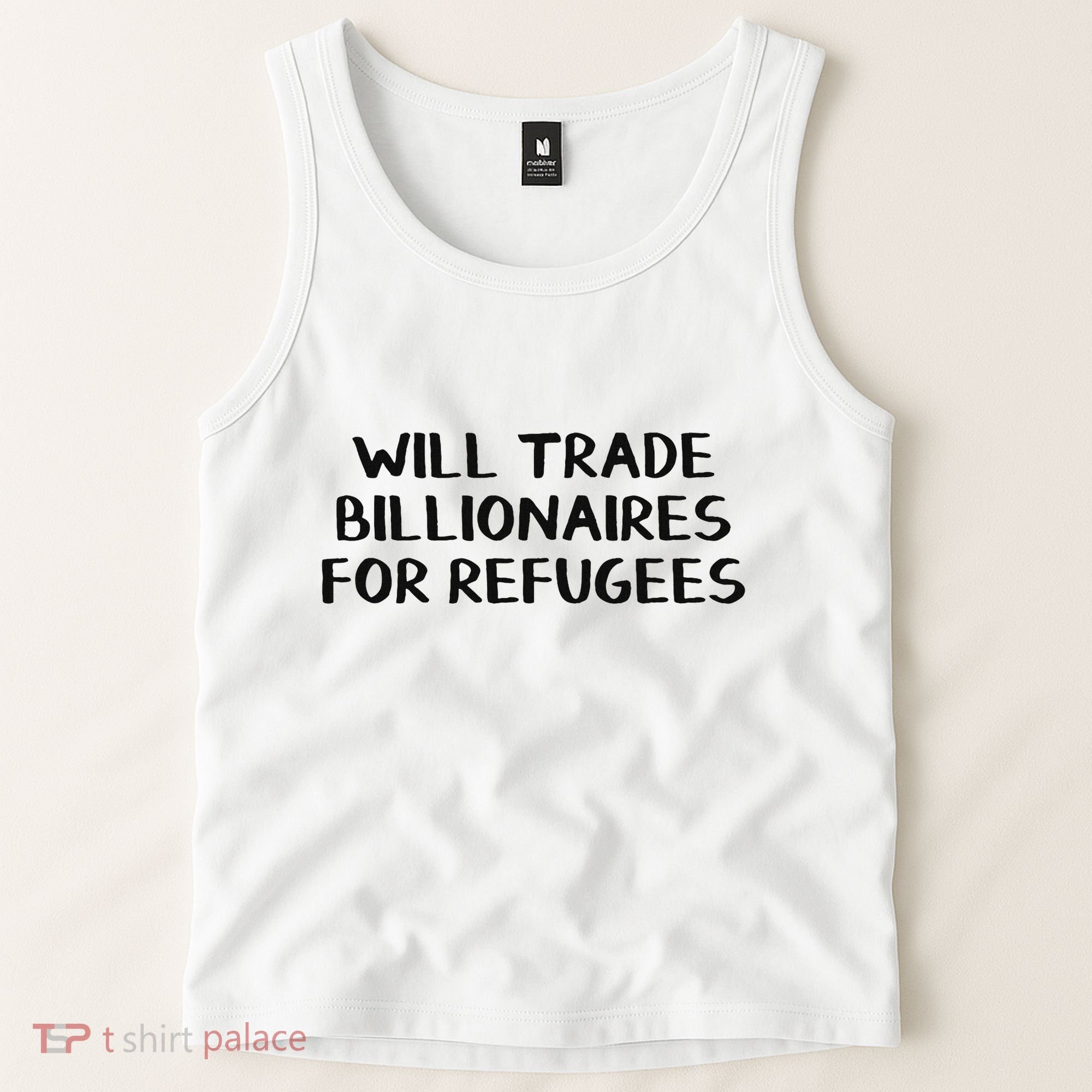 Will Trade Billionaires For Refugees Tank Top