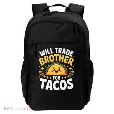 Will Trade Brother For Tacos Funny Cinco De Mayo Mexican Backpack