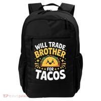 Will Trade Brother For Tacos Funny Cinco De Mayo Mexican Backpack thumb 0