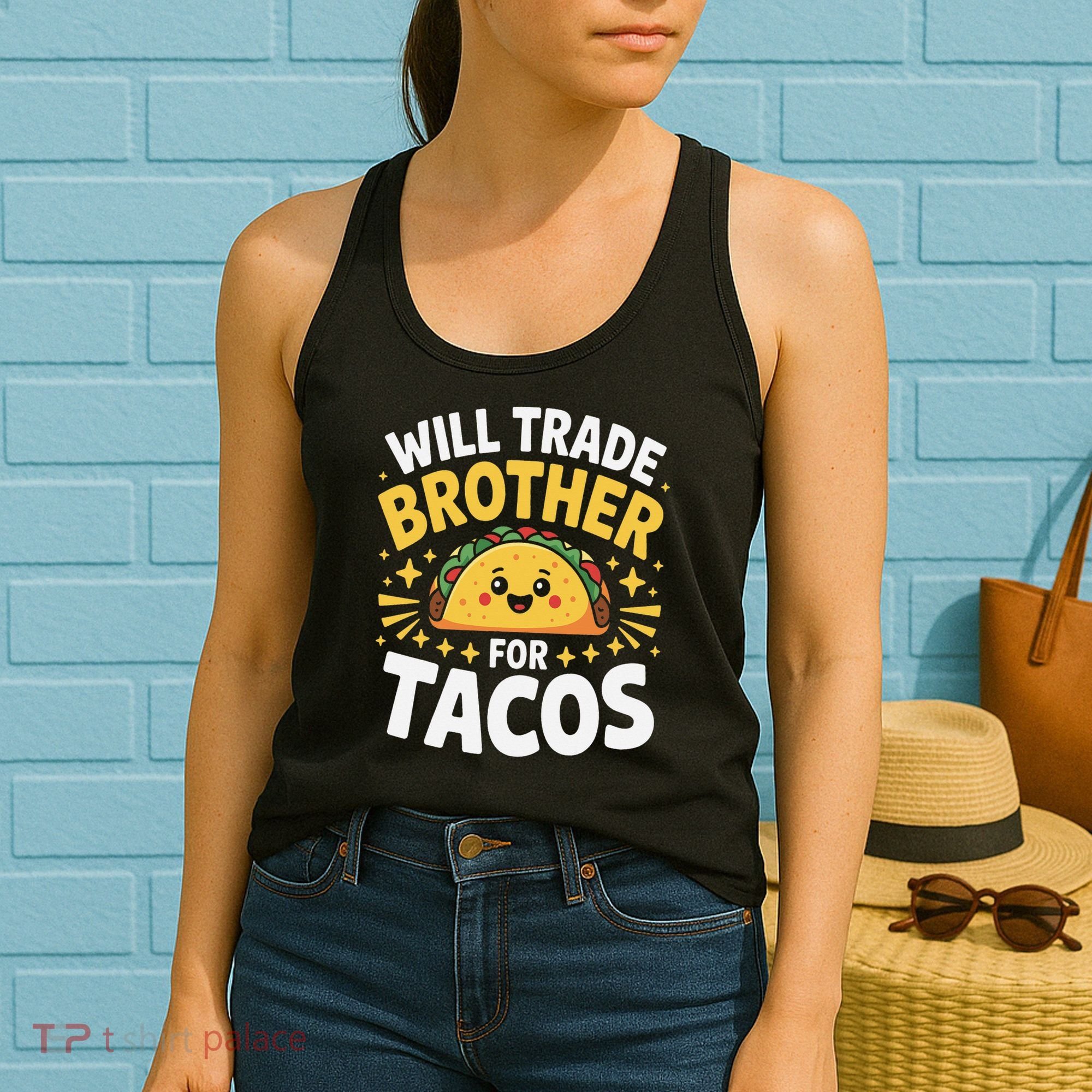 Will Trade Brother For Tacos Funny Cinco De Mayo Mexican Women's Tank Top