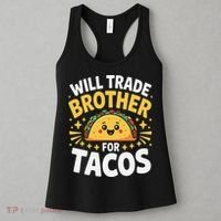 Will Trade Brother For Tacos Funny Cinco De Mayo Mexican Women's Tank Top thumb 3