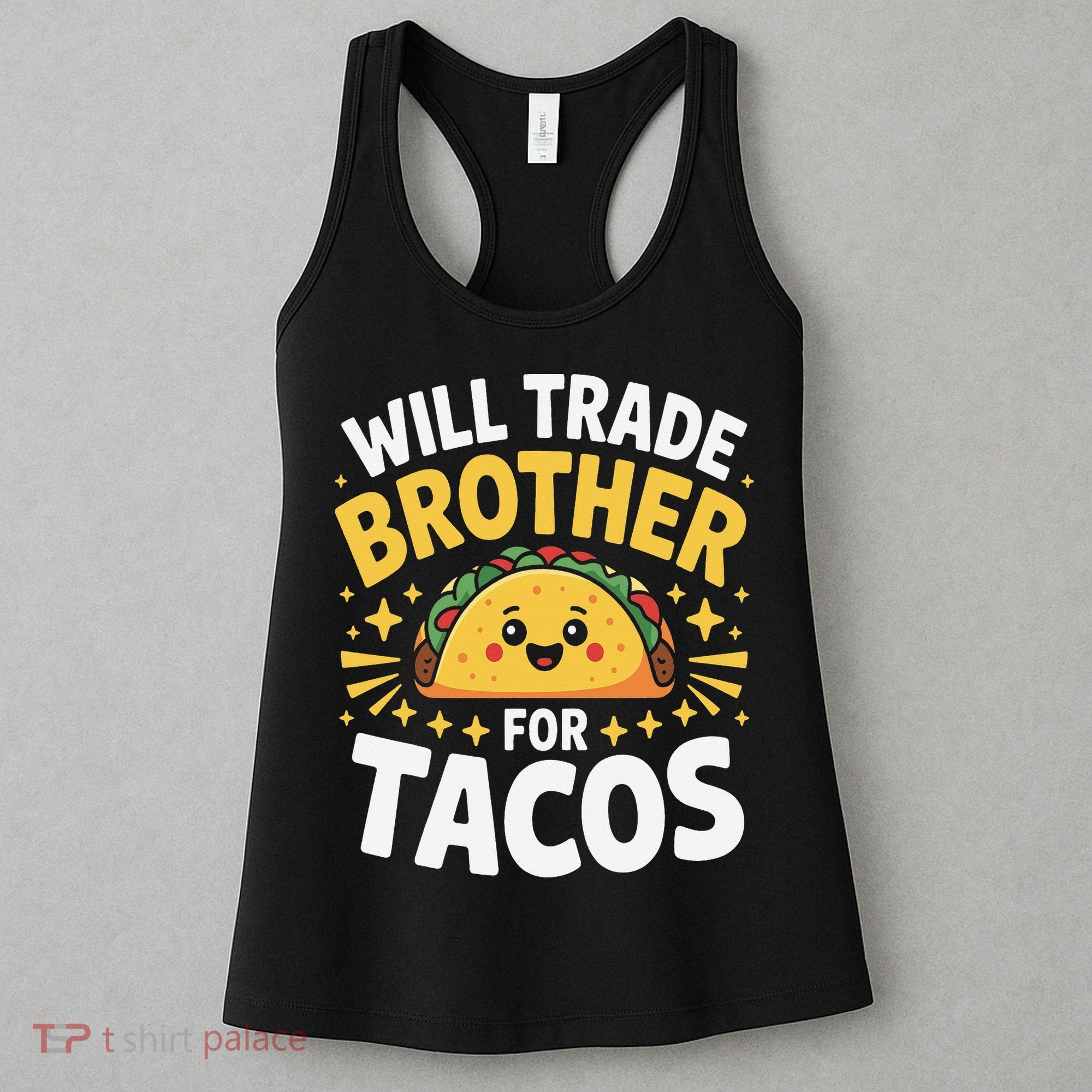 Will Trade Brother For Tacos Funny Cinco De Mayo Mexican Women's Tank Top
