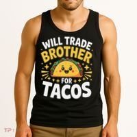 Will Trade Brother For Tacos Funny Cinco De Mayo Mexican Tank Top thumb 3