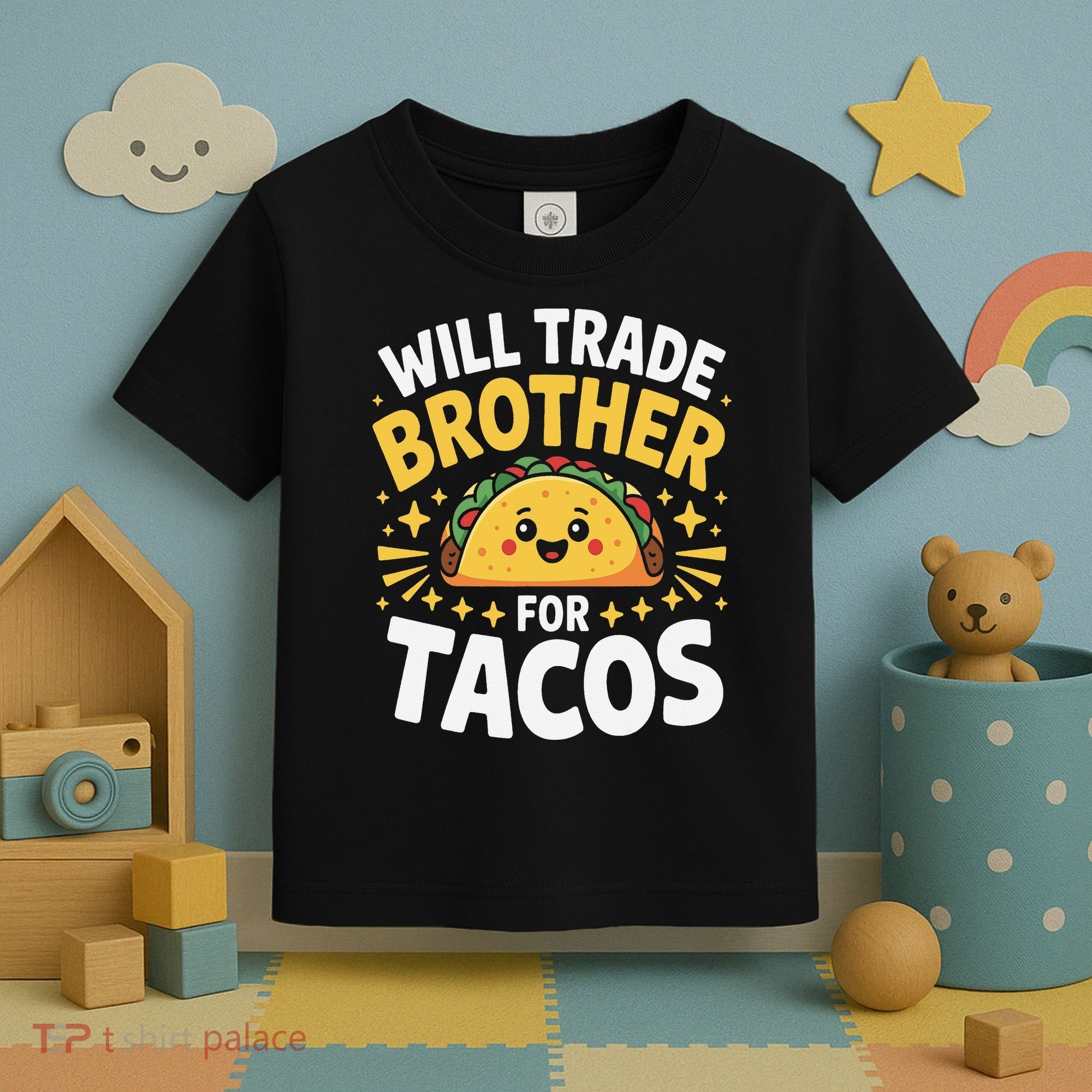 Will Trade Brother For Tacos Funny Cinco De Mayo Mexican Toddler T-Shirt