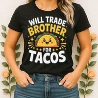 Will Trade Brother For Tacos Funny Cinco De Mayo Mexican Women's T-Shirt thumb 2