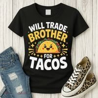 Will Trade Brother For Tacos Funny Cinco De Mayo Mexican Women's T-Shirt thumb 3