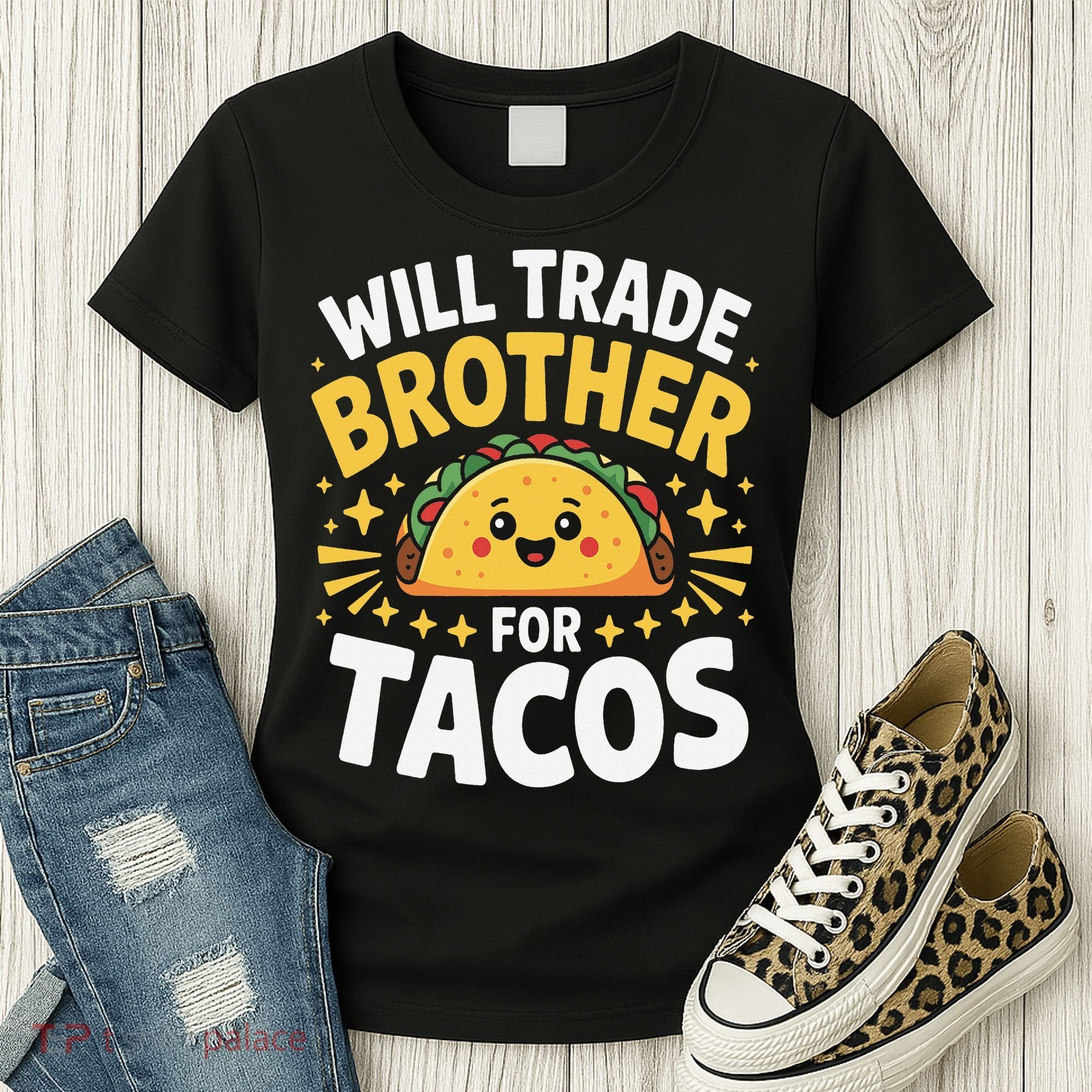 Will Trade Brother For Tacos Funny Cinco De Mayo Mexican Women's T-Shirt