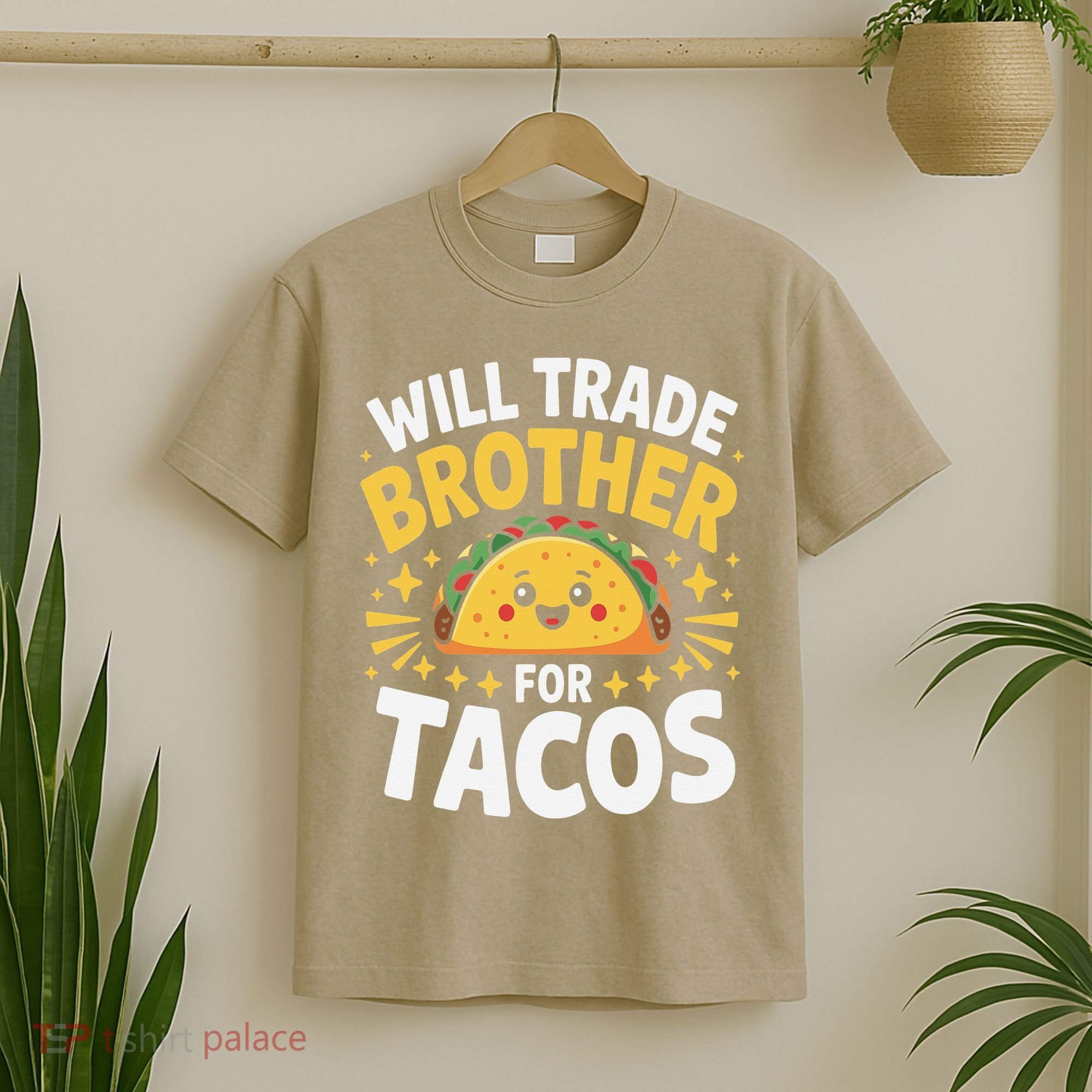 Will Trade Brother For Tacos Funny Cinco De Mayo Mexican T-Shirt