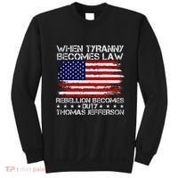 When Tyranny Becomes Law Rebellion Becomes Duty Patriotic Sweatshirt thumb 0