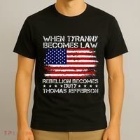 When Tyranny Becomes Law Rebellion Becomes Duty Patriotic T-Shirt thumb 3