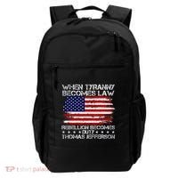 When Tyranny Becomes Law Rebellion Becomes Duty Patriotic Backpack thumb 0