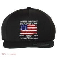 When Tyranny Becomes Law Rebellion Becomes Duty Patriotic Wool Snapback Cap thumb 0