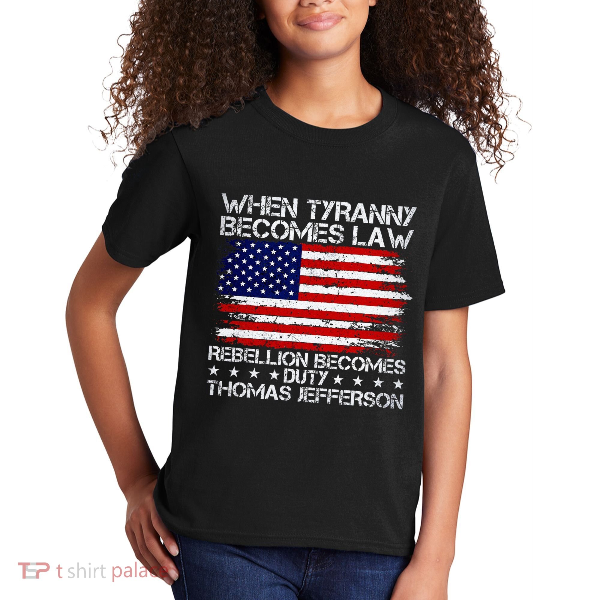 When Tyranny Becomes Law Rebellion Becomes Duty Patriotic Kids T-Shirt