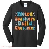 Weird Teachers Build Character Teacher Appreciation Week Kids Long Sleeve Shirt thumb 0