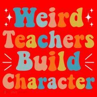 Weird Teachers Build Character Teacher Appreciation Week Santa Hat thumb 1