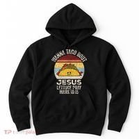 Wanna Taco Bout Jesus Cinco De Mayo Christian Hoodie thumb 0