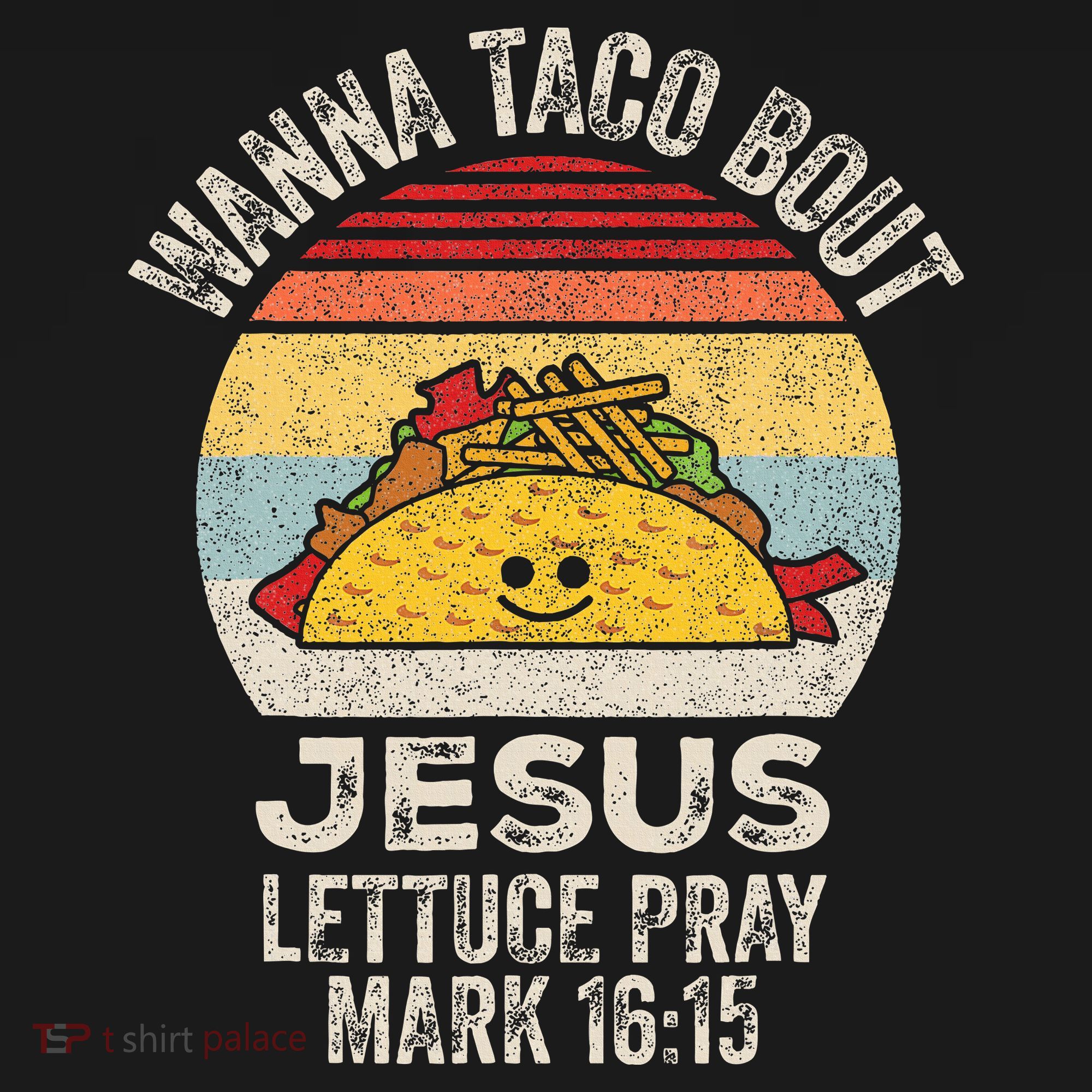 Wanna Taco Bout Jesus Cinco De Mayo Christian Sweatshirt