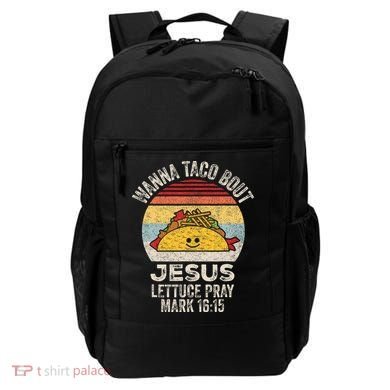 Wanna Taco Bout Jesus Cinco De Mayo Christian Backpack