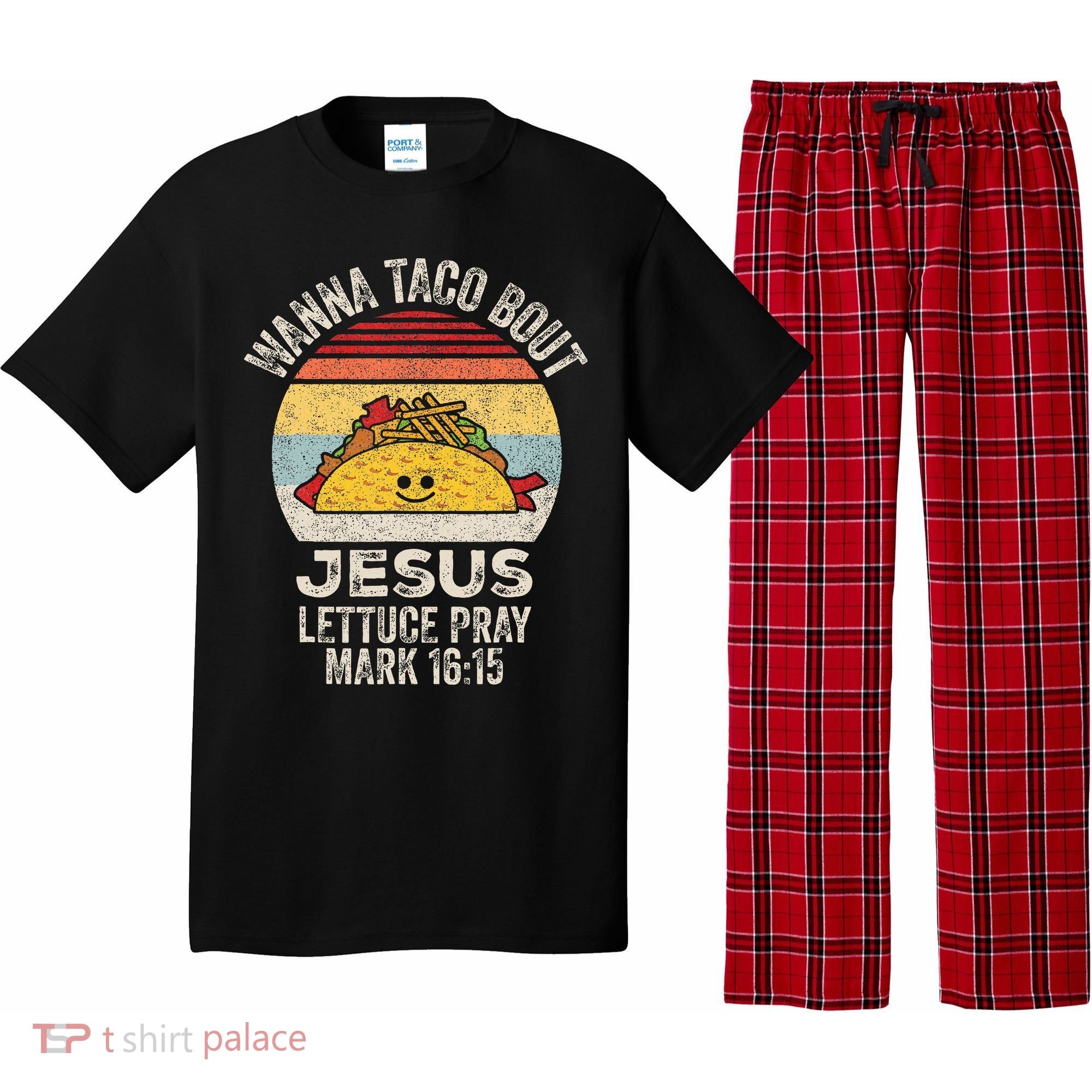 Wanna Taco Bout Jesus Cinco De Mayo Christian Pajama Set