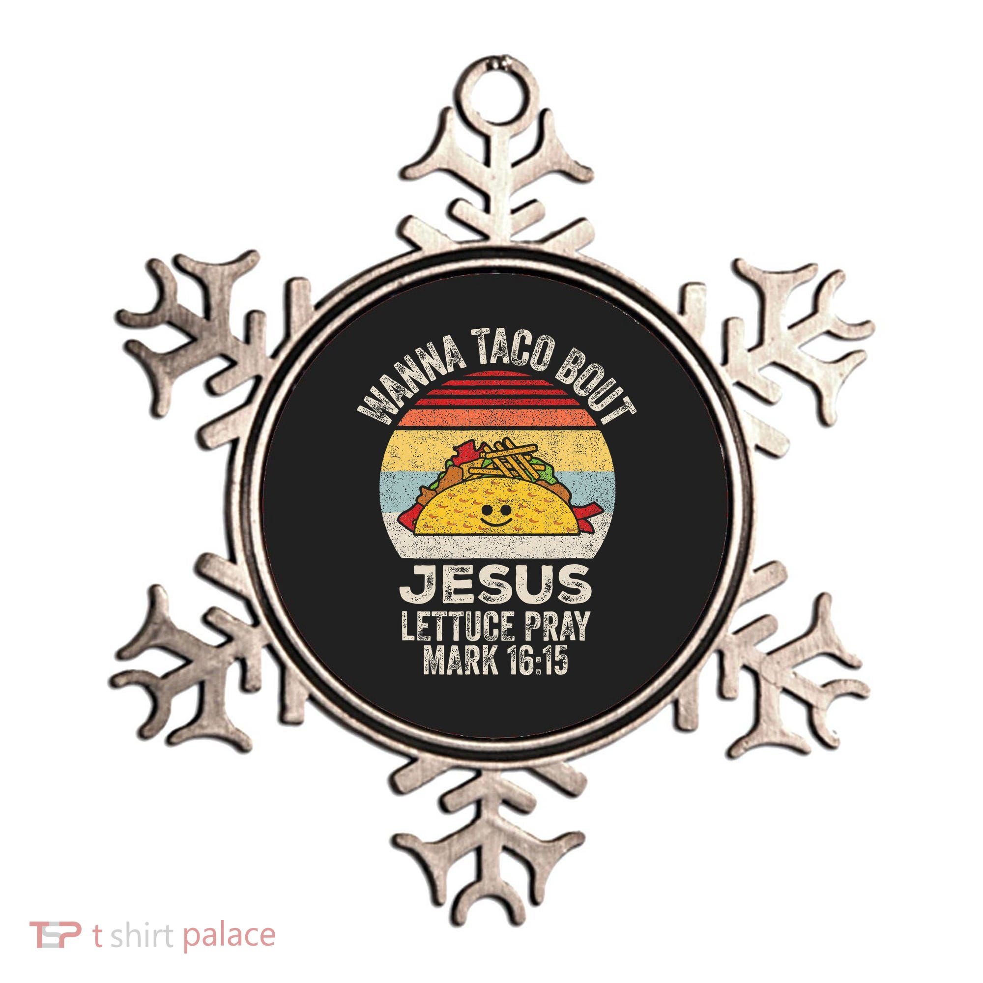 Wanna Taco Bout Jesus Cinco De Mayo Christian Ornament