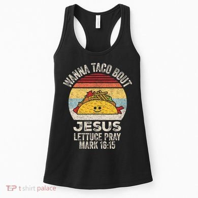 Wanna Taco Bout Jesus Cinco De Mayo Christian Women's Tank Top