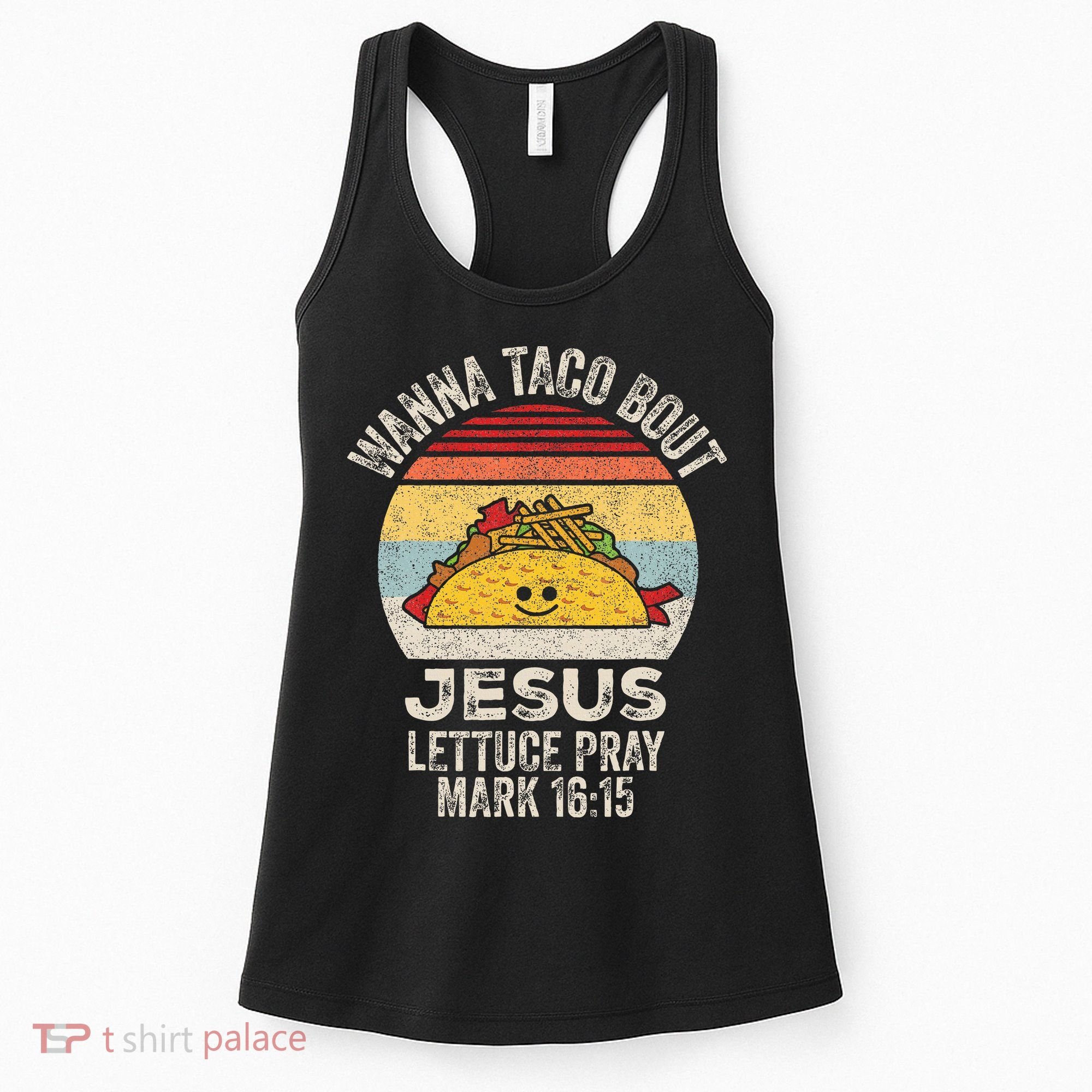 Wanna Taco Bout Jesus Cinco De Mayo Christian Women's Tank Top