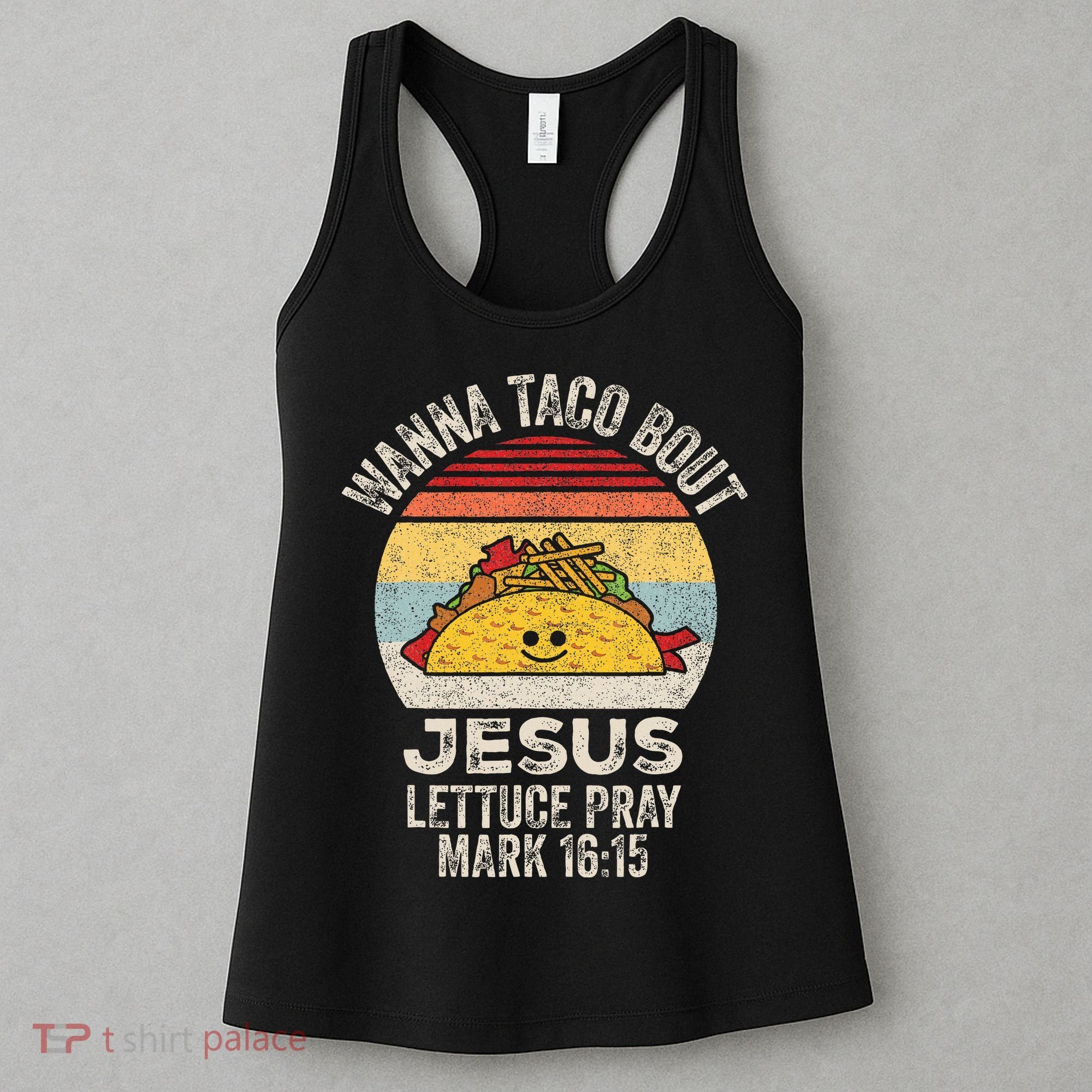 Wanna Taco Bout Jesus Cinco De Mayo Christian Women's Tank Top