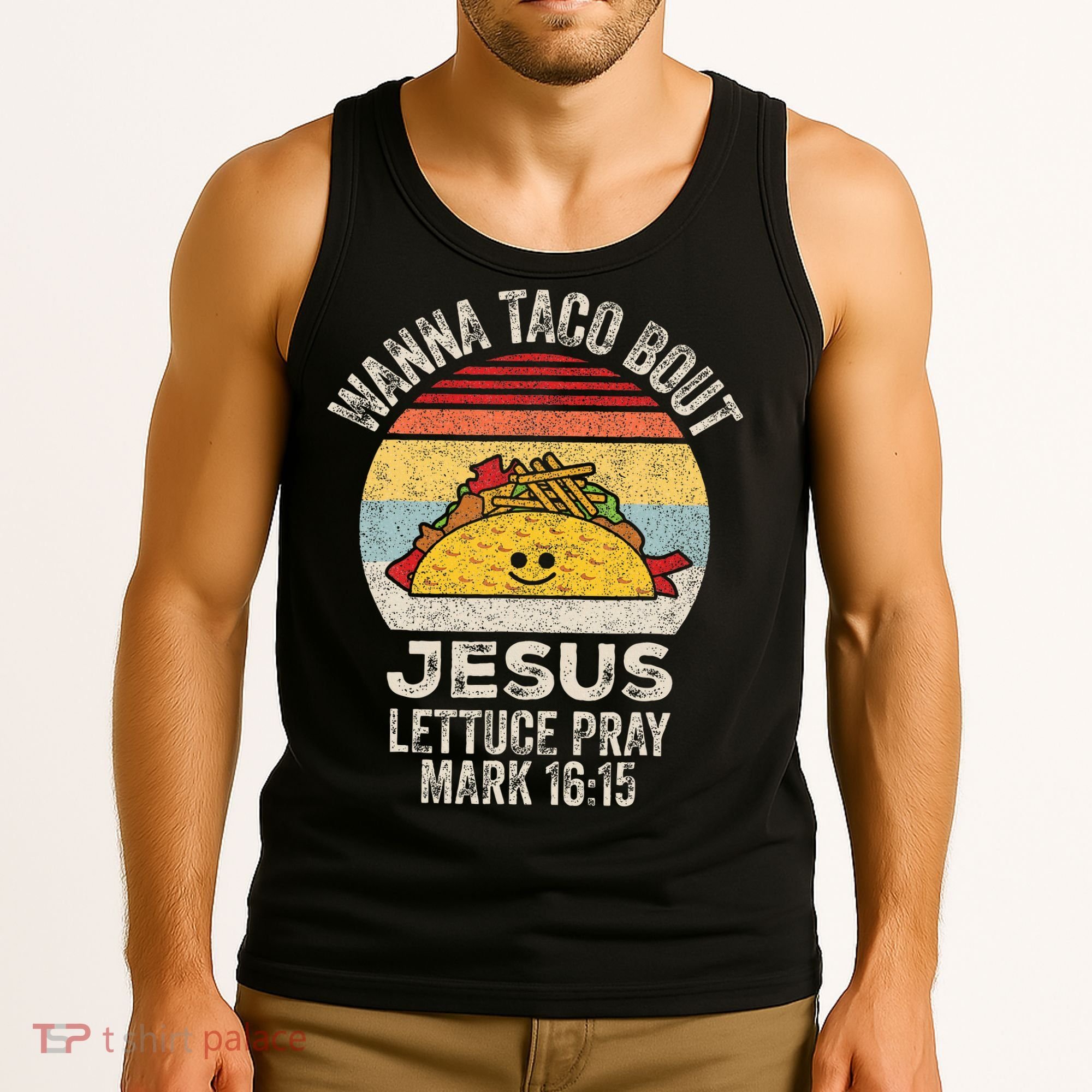 Wanna Taco Bout Jesus Cinco De Mayo Christian Tank Top