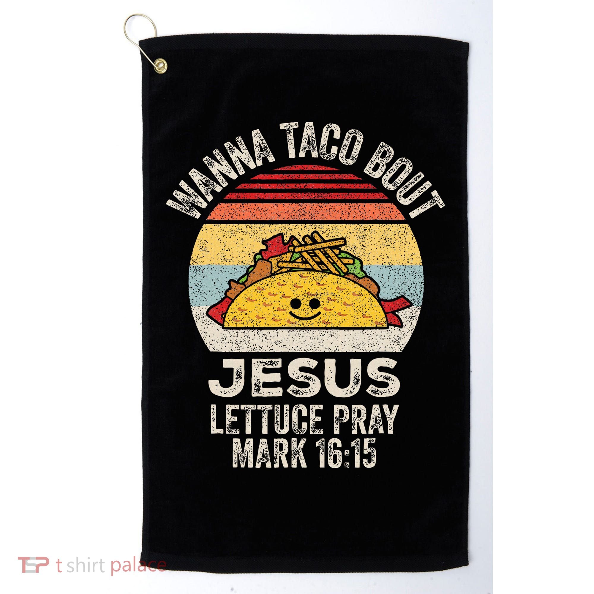Wanna Taco Bout Jesus Cinco De Mayo Christian Golf Towel