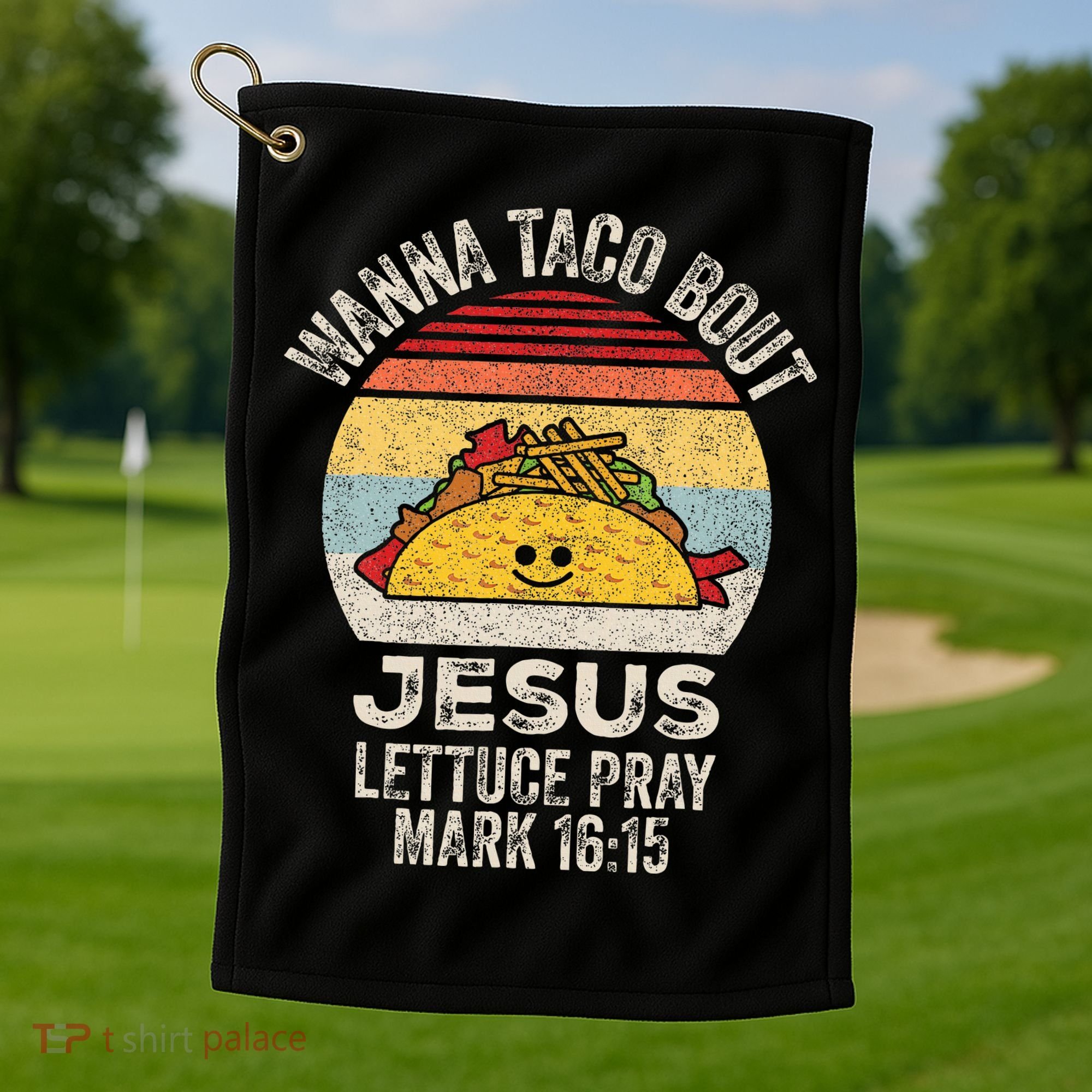 Wanna Taco Bout Jesus Cinco De Mayo Christian Golf Towel