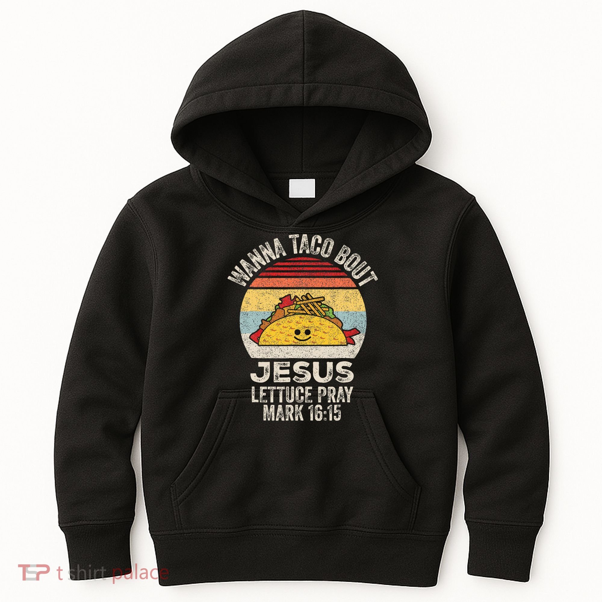 Wanna Taco Bout Jesus Cinco De Mayo Christian Kids Hoodie
