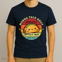 Wanna Taco Bout Jesus Cinco De Mayo Pun Christian T-Shirt thumb 3