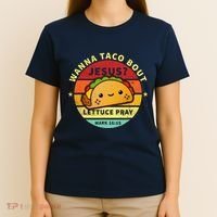 Wanna Taco Bout Jesus Cinco De Mayo Pun Christian T-Shirt thumb 4
