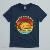 Wanna Taco Bout Jesus Cinco De Mayo Pun Christian T-Shirt thumb 5
