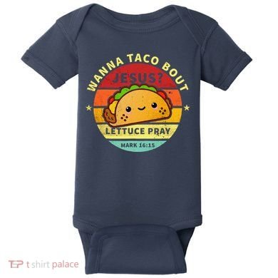 Wanna Taco Bout Jesus Cinco De Mayo Pun Christian Baby Bodysuit