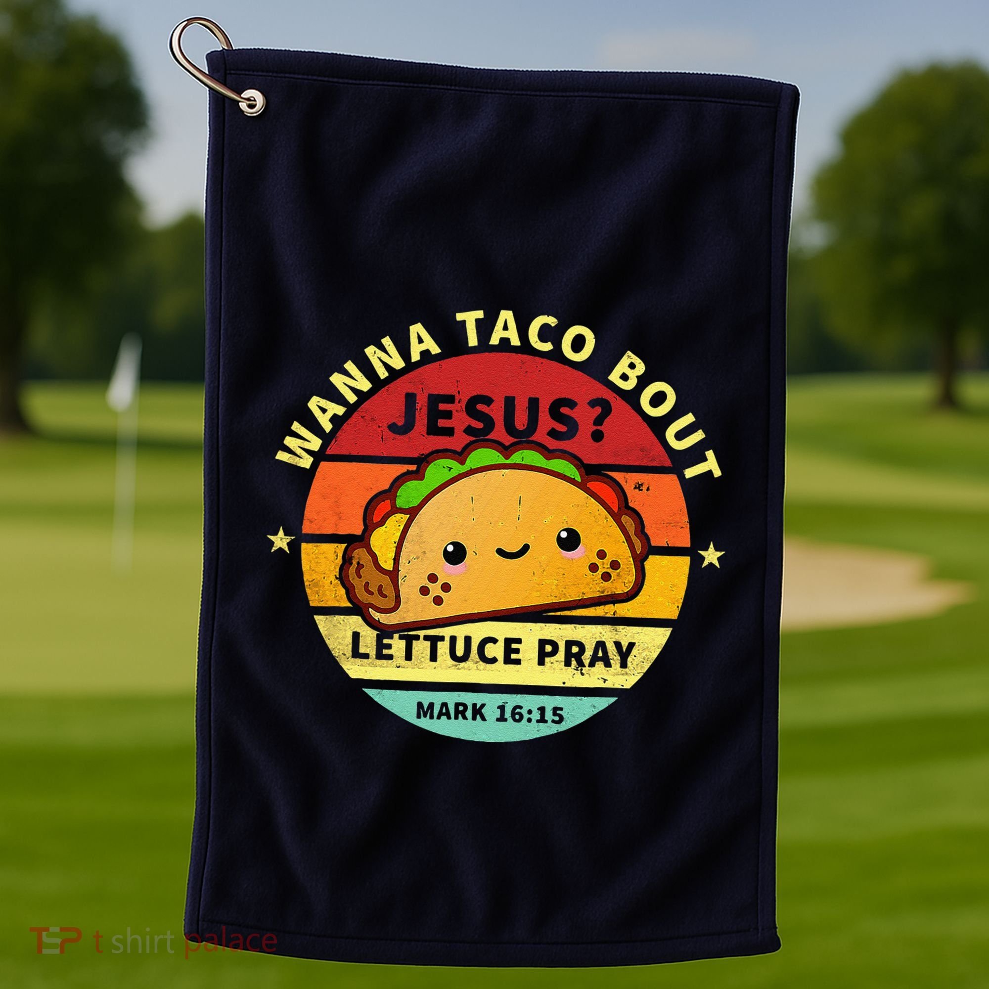 Wanna Taco Bout Jesus Cinco De Mayo Pun Christian Golf Towel