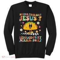 Wanna Taco Bout Jesus Cinco De Mayo Tacos Mexican Christian Sweatshirt thumb 0