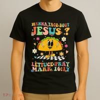 Wanna Taco Bout Jesus Cinco De Mayo Tacos Mexican Christian T-Shirt thumb 3