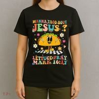 Wanna Taco Bout Jesus Cinco De Mayo Tacos Mexican Christian T-Shirt thumb 4