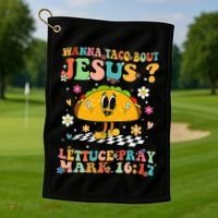 Wanna Taco Bout Jesus Cinco De Mayo Tacos Mexican Christian Golf Towel thumb 1