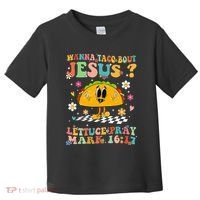 Wanna Taco Bout Jesus Cinco De Mayo Tacos Mexican Christian Toddler T-Shirt thumb 0
