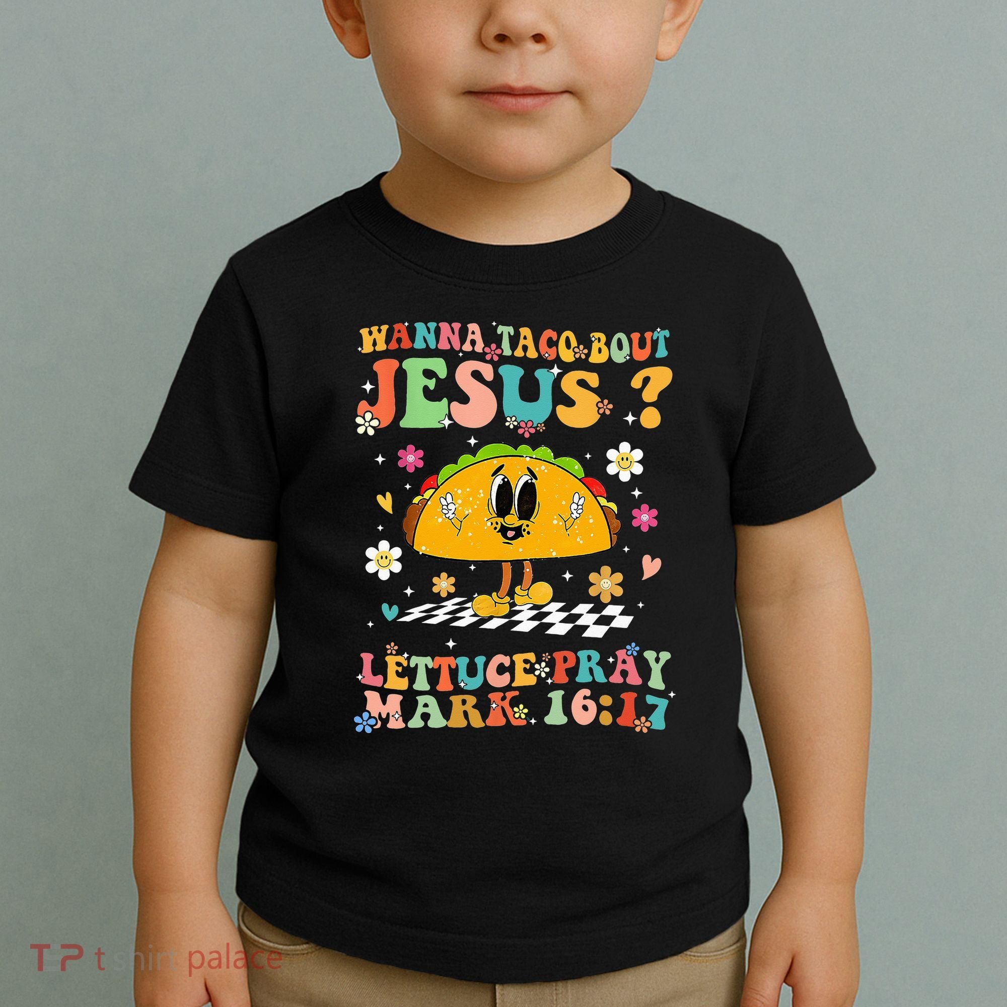 Wanna Taco Bout Jesus Cinco De Mayo Tacos Mexican Christian Toddler T-Shirt