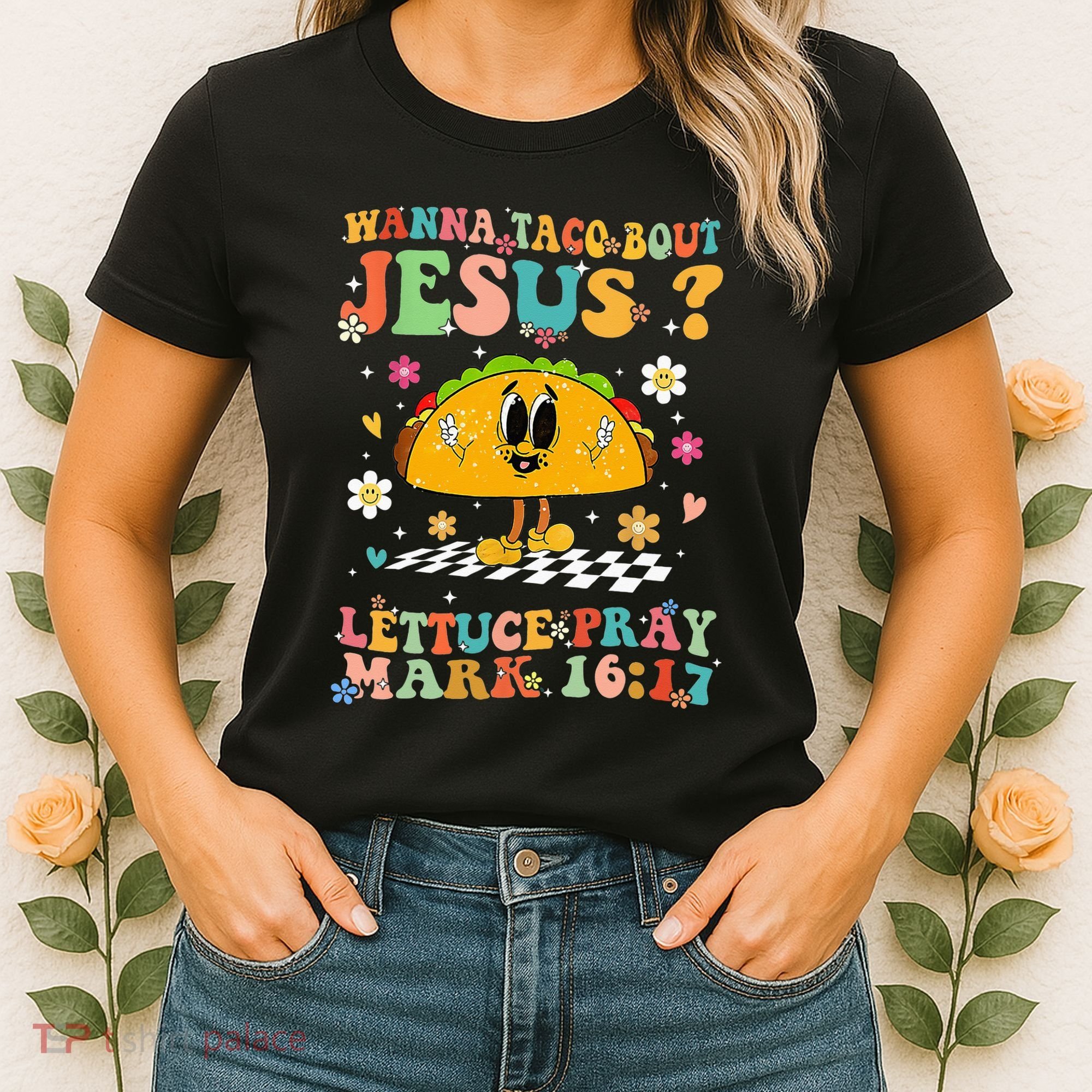 Wanna Taco Bout Jesus Cinco De Mayo Tacos Mexican Christian Women's T-Shirt