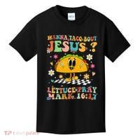 Wanna Taco Bout Jesus Cinco De Mayo Tacos Mexican Christian Kids T-Shirt thumb 0