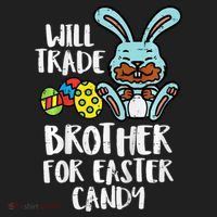 Will Trade Brother For Easter Candy Funny Family Women's Sweatshirt thumb 2