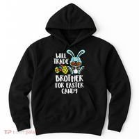 Will Trade Brother For Easter Candy Funny Family Hoodie thumb 0