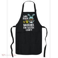 Will Trade Brother For Easter Candy Funny Family Apron thumb 0